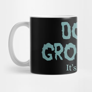 Don't Grow Up It's a Trap Mug